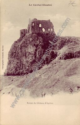 Carte postale ancienne Ruines du Château d'Apchon — Apchon (Cantal)