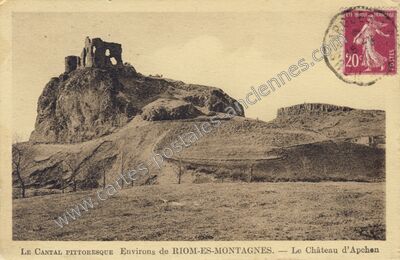Carte postale ancienne Le Cantal pittoresque, Le Château d'Apchon — Apchon (Cantal)