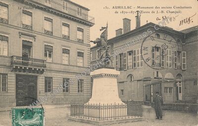 Carte postale ancienne Monument des anciens Combattants de 1870-1871 — Aurillac (Cantal)