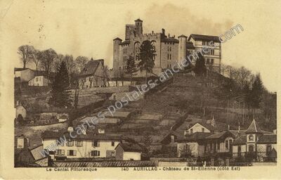 Carte postale ancienne Château de St-Etienne (côté Est) — Aurillac (Cantal)