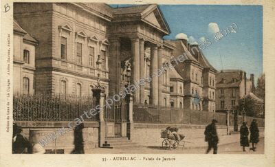 Carte postale ancienne Palais de Justice — Aurillac (Cantal)