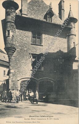 Carte postale ancienne Ancien Hôtel Consulaire XVIme Siècle — Aurillac (Cantal)