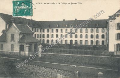 Carte postale ancienne Le Collège de Jeunes Filles — Aurillac (Cantal)