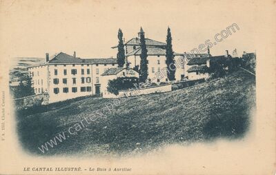 Carte postale ancienne Le Cantal illustré. - Le Buis — Aurillac (Cantal)
