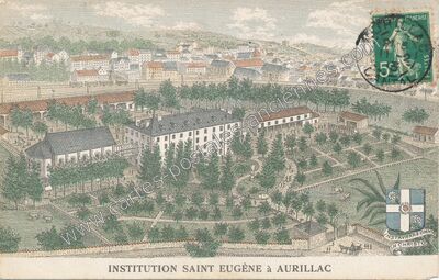 Carte postale ancienne Institution Saint Eugène — Aurillac (Cantal)
