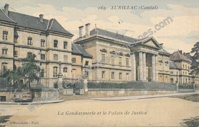 Carte postale ancienne La Gendarmerie et le Palais de Justice — Aurillac (Cantal)