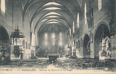 Carte postale ancienne Intérieur de l'Eglise N.-D. das Neiges — Aurillac (Cantal)