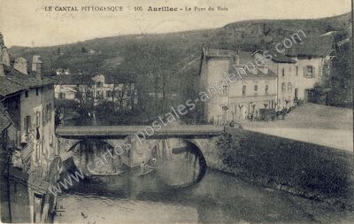 Carte postale ancienne Le Pont du Buis — Aurillac (Cantal)