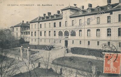 Carte postale ancienne Le Lycée — Aurillac (Cantal)