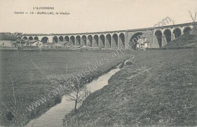 Carte postale ancienne Le Viaduc — Aurillac (Cantal)