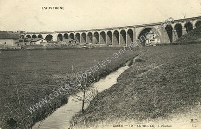 Carte postale ancienne Le Viaduc — Aurillac (Cantal)