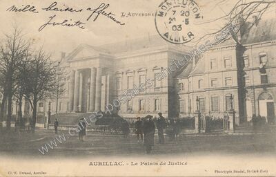 Carte postale ancienne Le Palais de Justice — Aurillac (Cantal)
