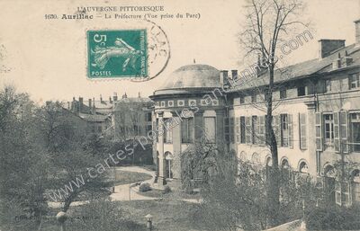 Carte postale ancienne La Préfecture (Vue prise du Parc) — Aurillac (Cantal)