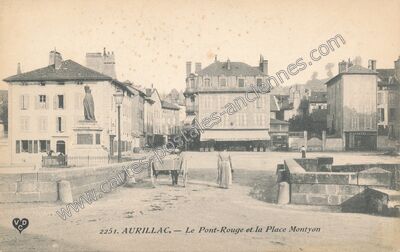 Carte postale ancienne Le Pont-Rouge et la Place Montyon — Aurillac (Cantal)