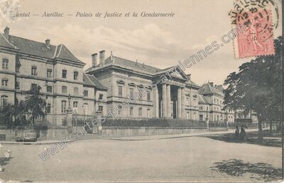 Carte postale ancienne Palais de Justice et la Gendarmerie — Aurillac (Cantal)