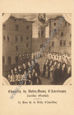 Carte postale ancienne Chapelle de Notre-Dame d'Aureinque — Aurillac (Cantal)