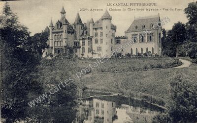 Carte postale ancienne Château de Clavières-Ayrens - Vue du Parc — Ayrens (Cantal)