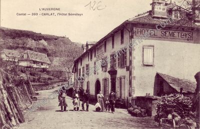 Carte postale ancienne L'Hôtel Séméteys — Carlat (Cantal)