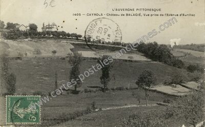 Carte postale ancienne Château de BALAGIÉ, Vue prise de l'Avenue d'Aurillac — Cayrols (Cantal)