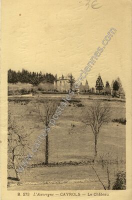 Carte postale ancienne L'Auvergne — Le Château — Cayrols (Cantal)