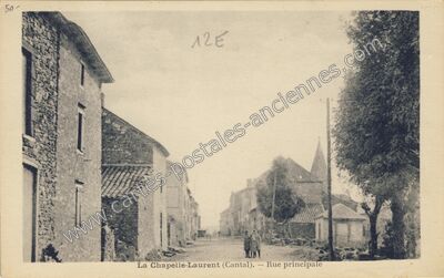 Carte postale ancienne Rue principale — La Chapelle-Laurent (Cantal)