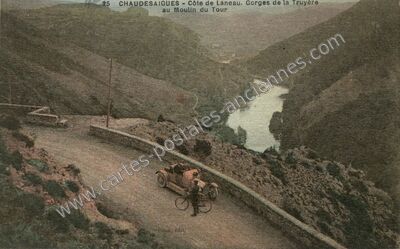 Carte postale ancienne Côte de Laneau. Gorges de la Truyère au Moulin du Tour — Chaudes-Aigues (Cantal)