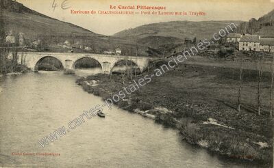 Carte postale ancienne Pont de Laneau sur la Truyère — Chaudes-Aigues (Cantal)