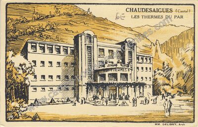 Carte postale ancienne Les Thermes du Par — Chaudes-Aigues (Cantal)