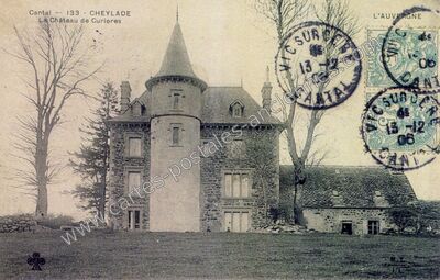 Carte postale ancienne Chateau de la Curieres — Cheylade (Cantal)