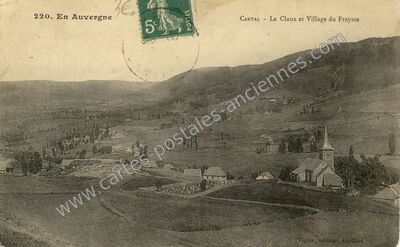 Carte postale ancienne Le Claux et Village du Fraysse — Le Claux (Cantal)