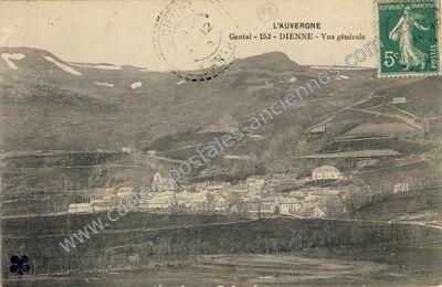 Carte postale ancienne L'Auvergne - Vue générale — Dienne (Cantal)