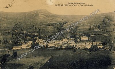 Carte postale ancienne Cantal Pittoresque - Vue Générale — Dienne (Cantal)
