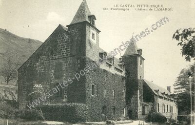 Carte postale ancienne Château de LAMARGÉ — Fontanges (Cantal)