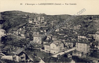 Carte postale ancienne L'Auvergne — Vue Cenrale — Laroquebrou (Cantal)
