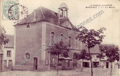 Carte postale ancienne La Mairie — Marcenat (Cantal)