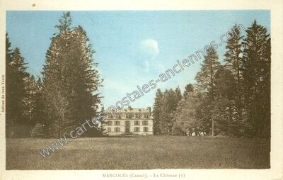 Carte postale ancienne Le Château — Marcolès (Cantal)