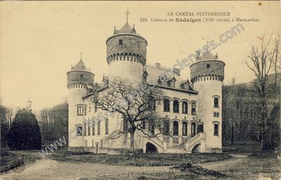 Carte postale ancienne Chateau de Sedaiges — Marmanhac (Cantal)