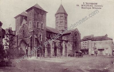 Carte postale ancienne Basilique Mineure — Mauriac (Cantal)