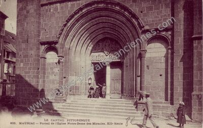 Carte postale ancienne Portail de l'Eglise Notre-Dame des Miracles, XII. Siecle — Mauriac (Cantal)