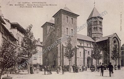 Carte postale ancienne Église Notre-Dame des Miracles (Style Roman XII. Siècle) — Mauriac (Cantal)