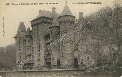 Carte postale ancienne Chateau d'Auteroche — Murat (Cantal)