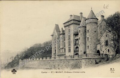 Carte postale ancienne Chateau d'Anterroche — Murat (Cantal)