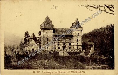Carte postale ancienne Chateau de Messilhac — Raulhac (Cantal)