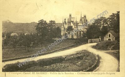 Carte postale ancienne Vallée de la Sumène - Château de Trancis près Saignes — Saignes (Cantal)