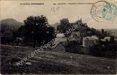 Carte postale ancienne Chapelle et Ruines du Château — Saignes (Cantal)