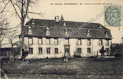 Carte postale ancienne Chateau du Cambon — Saint-Cernin (Cantal)
