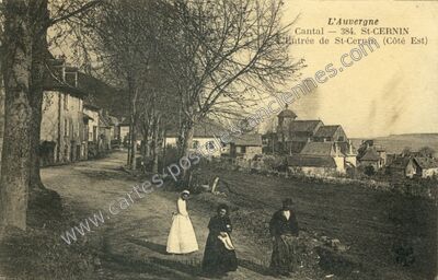 Carte postale ancienne L'entrée de St-Cernin (Côté Est) — Saint-Cernin (Cantal)