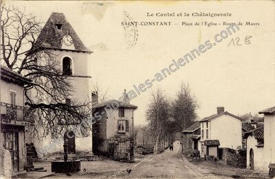 Carte postale ancienne Le Cantal et la Châtaigneraie - Place de l'Église - Route de Maurs — Saint-Constant (Cantal)