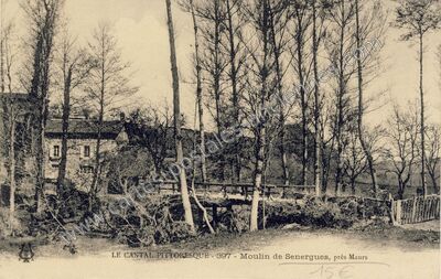 Carte postale ancienne Moulin de Senergues — Saint-Étienne-de-Maurs (Cantal)