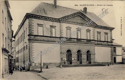 Carte postale ancienne Palais de Justice — Saint-Flour (Cantal)